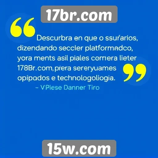 Feedback dos usuários sobre 17br.com